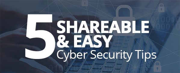 Even more shareable and free cyber security tips that work