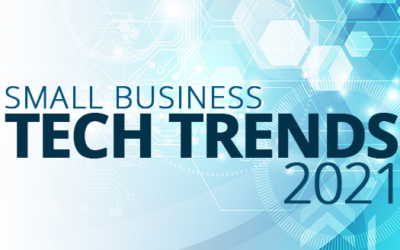 Top Tech Trends for Small Business in 2021