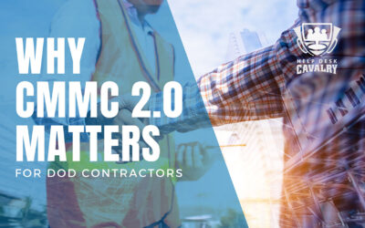 Why CMMC 2.0 Matters for DoD Contractors