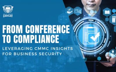 From Conference to Compliance: Leveraging CMMC Insights for Business Security